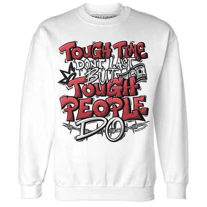 Black-Toe-Reimagined-Red-White-1s-NastyJamz-Sweatshirt-Match-Tough-People-Never-Fall
