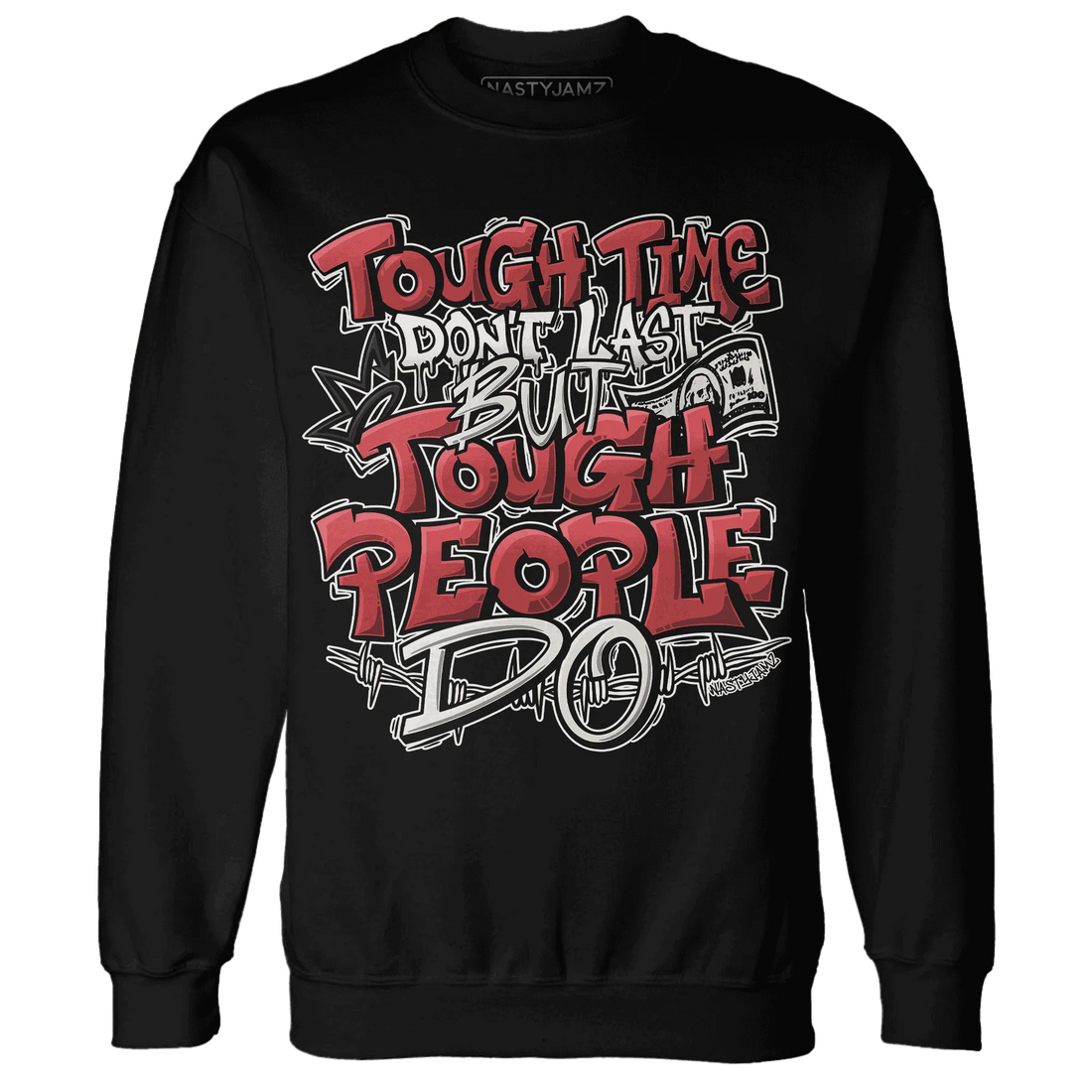 Black-Toe-Reimagined-Red-White-1s-NastyJamz-Sweatshirt-Match-Tough-People-Never-Fall