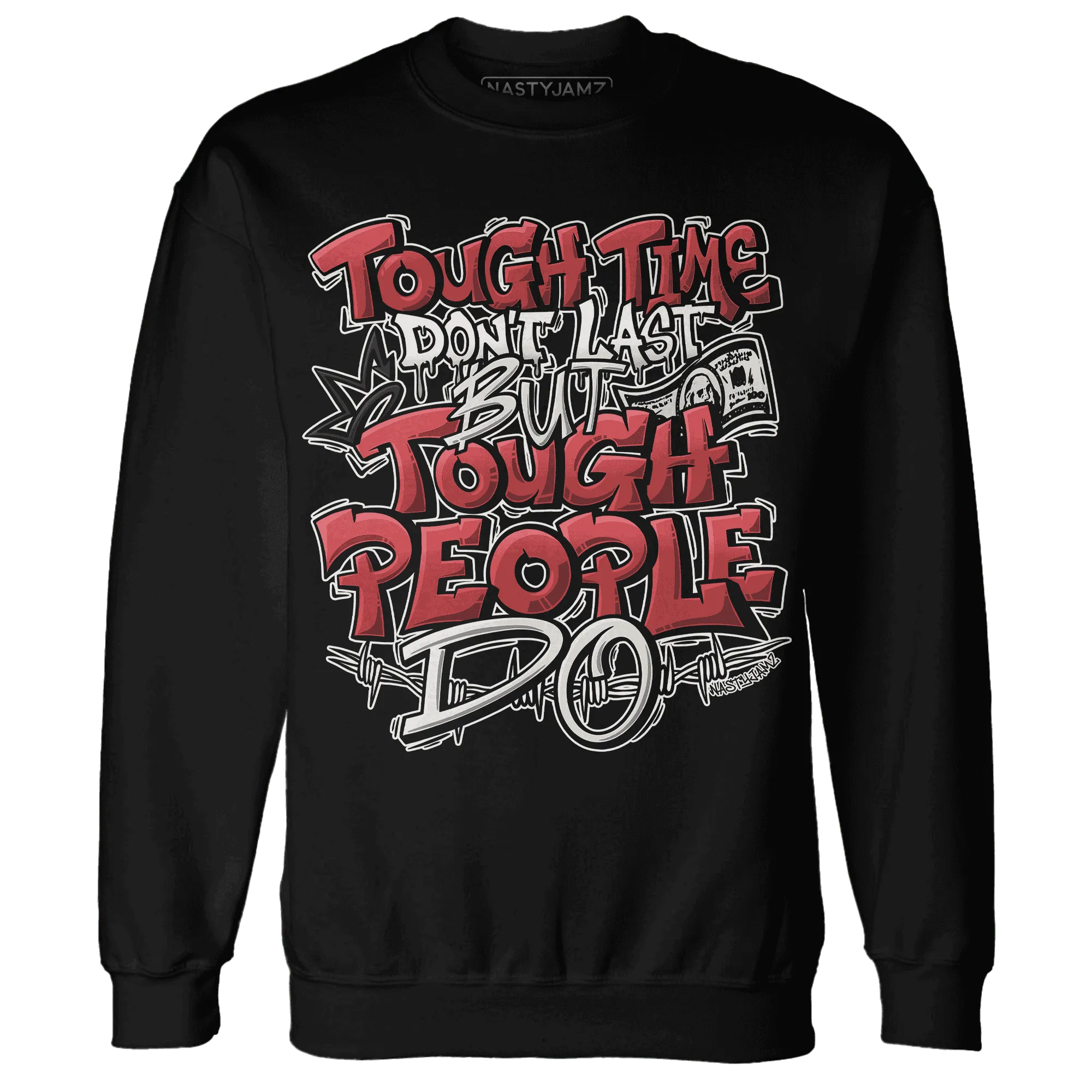 Black-Toe-Reimagined-Red-White-1s-NastyJamz-Sweatshirt-Match-Tough-People-Never-Fall
