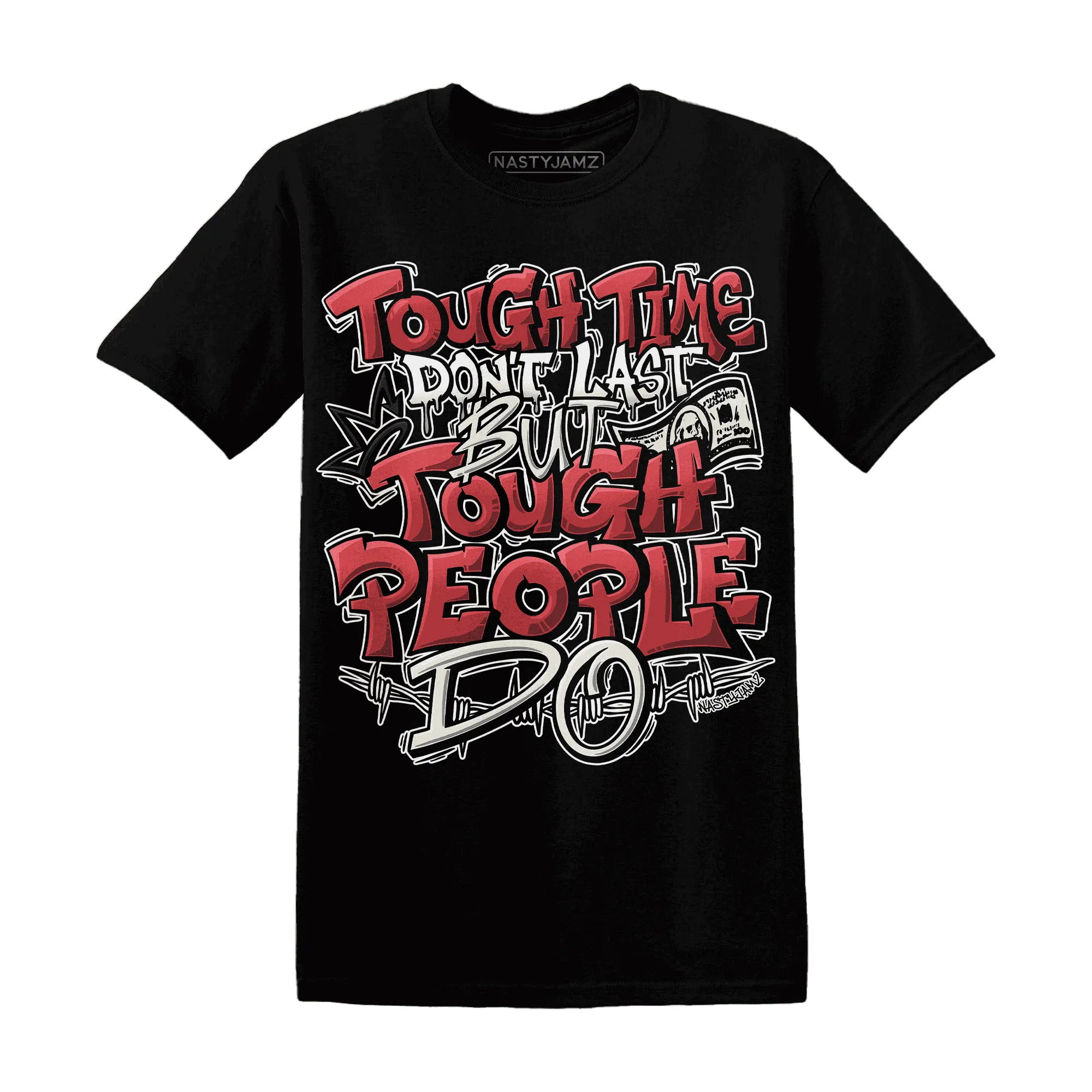 Black-Toe-Reimagined-Red-White-1s-NastyJamz-T-Shirt-Match-Tough-People-Never-Fall