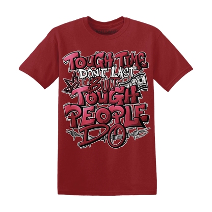 High-87-Metallic-Burgundy-1s-T-Shirt-Match-Tough-People-Never-Fall