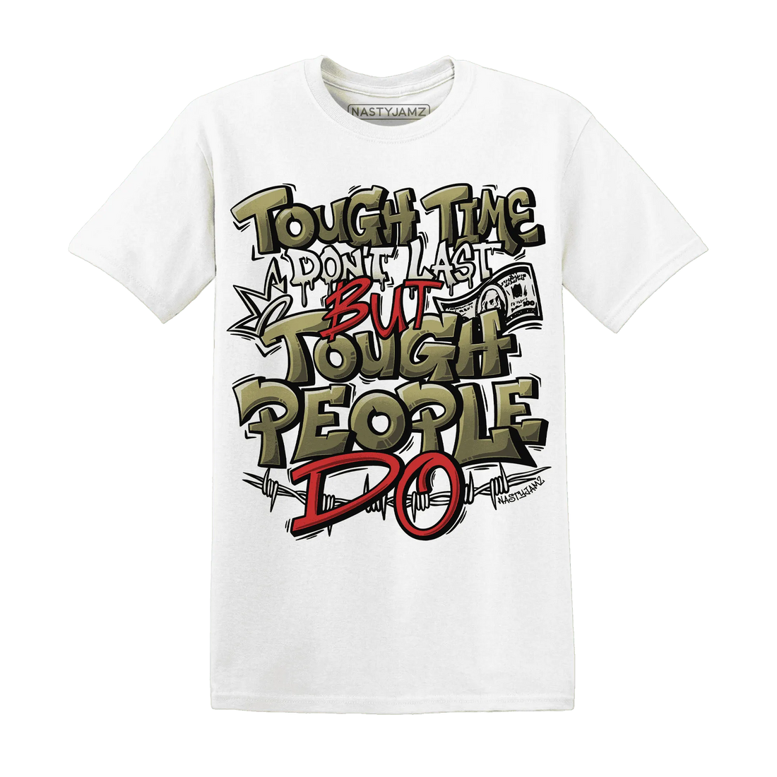 NastyJamz-Medium-Olive-1s-T-Shirt-Match-Tough-People-Never-Fall