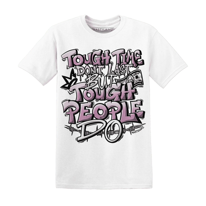 Orchid-Neutral-Grey-Black-White-4s-NastyJamz-T-Shirt-Match-Tough-People-Never-Fall