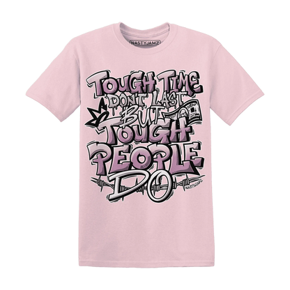 Orchid-Neutral-Grey-Black-White-4s-NastyJamz-T-Shirt-Match-Tough-People-Never-Fall