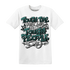 Oxidized-Green-4s-T-Shirt-Match-Tough-People-Never-Fall