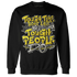 Vivid-Sulfur-4s-Sweatshirt-Match-Tough-People-Never-Fall
