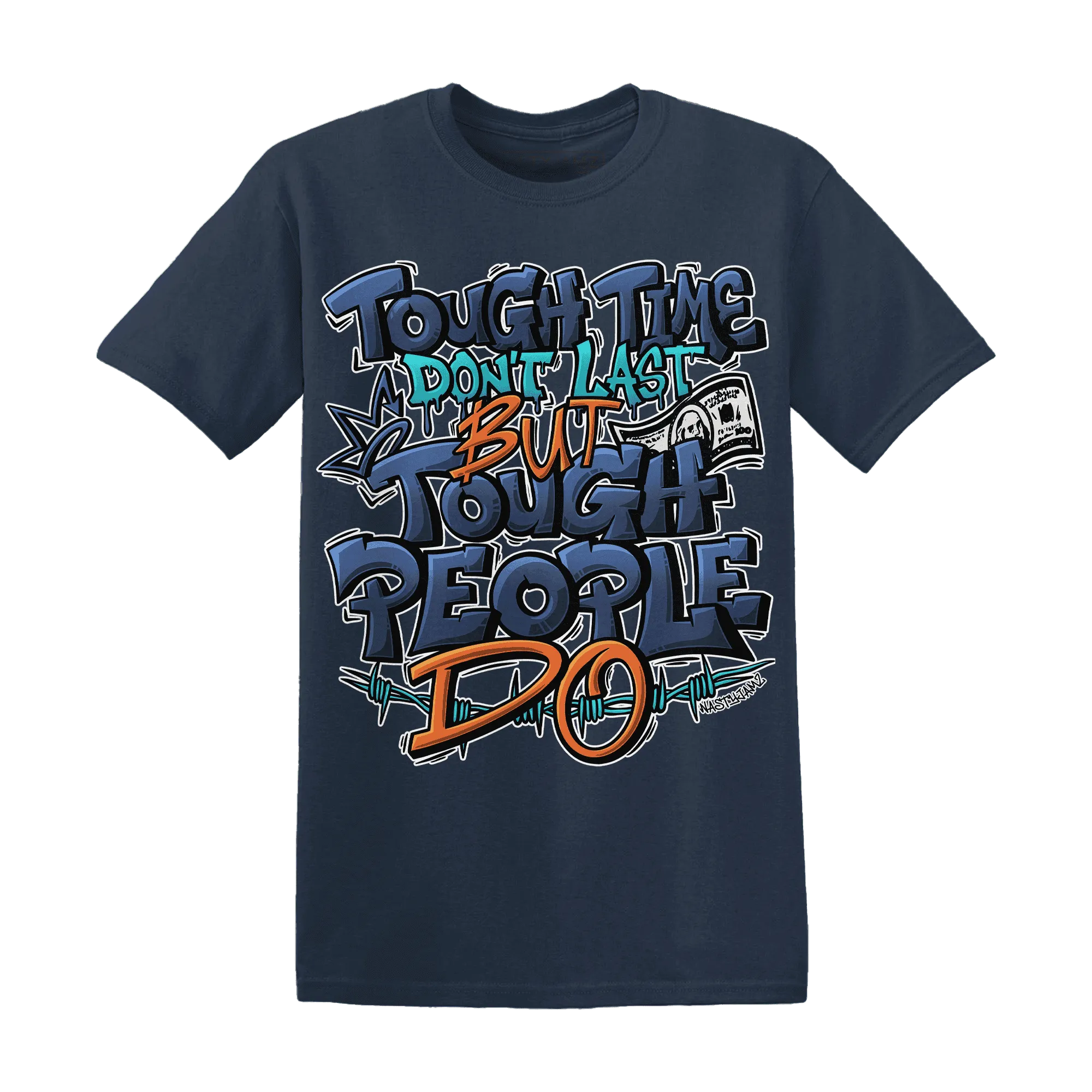 NastyJamz-AM-Plus-Drift-Midnight-Navy-Total-Orange-Dusty-Cactus-T-Shirt-Match-Tough-People-Never-Fall