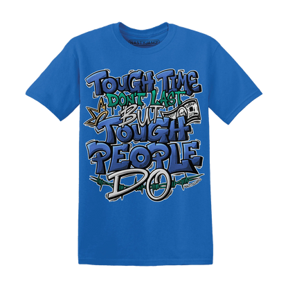 Dunk-Hyper-Royal-Malachite-NastyJamz-T-Shirt-Match-Tough-People-Never-Fall