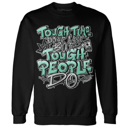 Green-Glow-3s-Sweatshirt-Match-Tough-People-Never-Fall