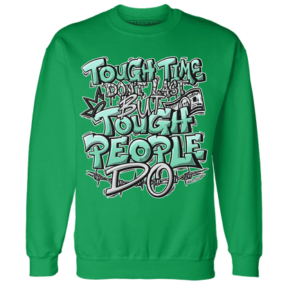 Green-Glow-3s-Sweatshirt-Match-Tough-People-Never-Fall