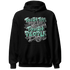 Green-Glow-3s-Hoodie-Match-Tough-People-Never-Fall