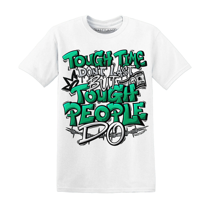 Lucky-Green-5s-T-Shirt-Match-Tough-People-Never-Fall