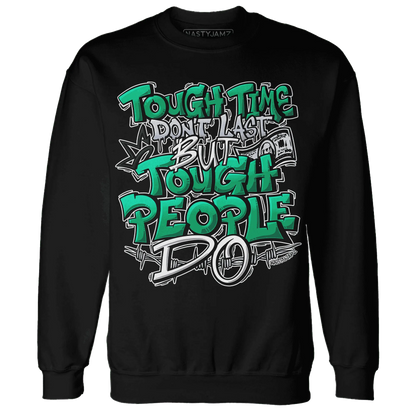 Lucky-Green-5s-Sweatshirt-Match-Tough-People-Never-Fall