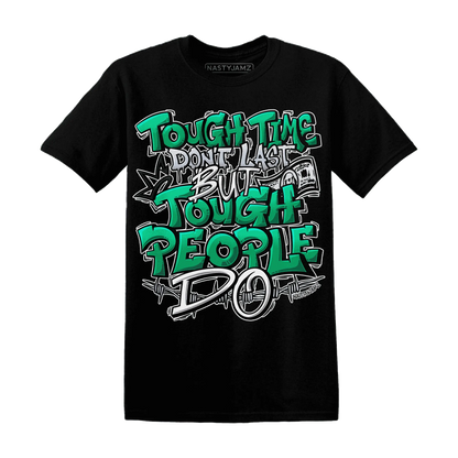 Lucky-Green-5s-T-Shirt-Match-Tough-People-Never-Fall