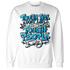 Powder-Blue-9s-Sweatshirt-Match-Tough-People-Never-Fall