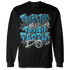 Powder-Blue-9s-Sweatshirt-Match-Tough-People-Never-Fall