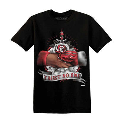 Black-Toe-Reimagined-Red-White-1s-NastyJamz-T-Shirt-Match-Trust-No-One-Old-School