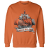 Georgia Peach 3s Sweatshirt Match Trust No One Old School - NastyJamz