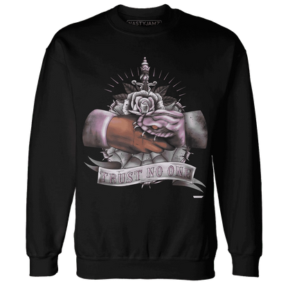 Orchid-Neutral-Grey-Black-White-4s-NastyJamz-Sweatshirt-Match-Trust-No-One-Old-School