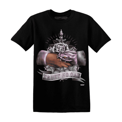 Orchid-Neutral-Grey-Black-White-4s-NastyJamz-T-Shirt-Match-Trust-No-One-Old-School