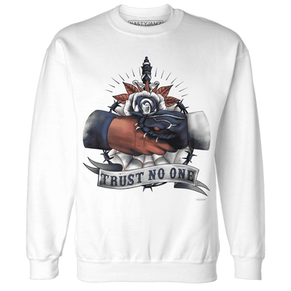 White-Navy-6s-Sweatshirt-Match-Trust-No-One-Old-School