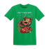 Lucky-Green-5s-T-Shirt-Match-Turn-The-Tables-BER