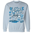 NastyJamz-Powder-Blue-9s-Sweatshirt-Match-Twisted-Love