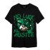 Celtic Lucky Green 1s T Shirt Match All Hustle - NastyJamz