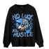 University Blue 5s Sweatshirt Match All Hustle - NastyJamz
