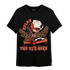 High OG Dusted Clay 1s T Shirt Match BER The DJ Here - NastyJamz