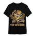 High OG Metallic Gold 1s T Shirt Match BER The DJ Here - NastyJamz