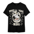 Gratitude 11s T Shirt Match BER The Dentist - NastyJamz