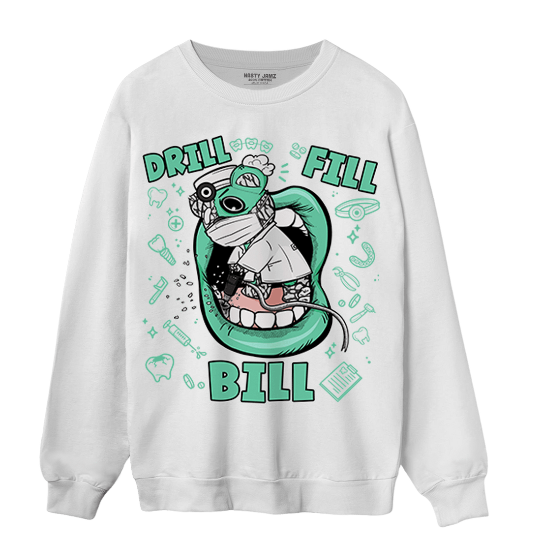 Green Glow 3s Sweatshirt Match BER The Dentist - NastyJamz