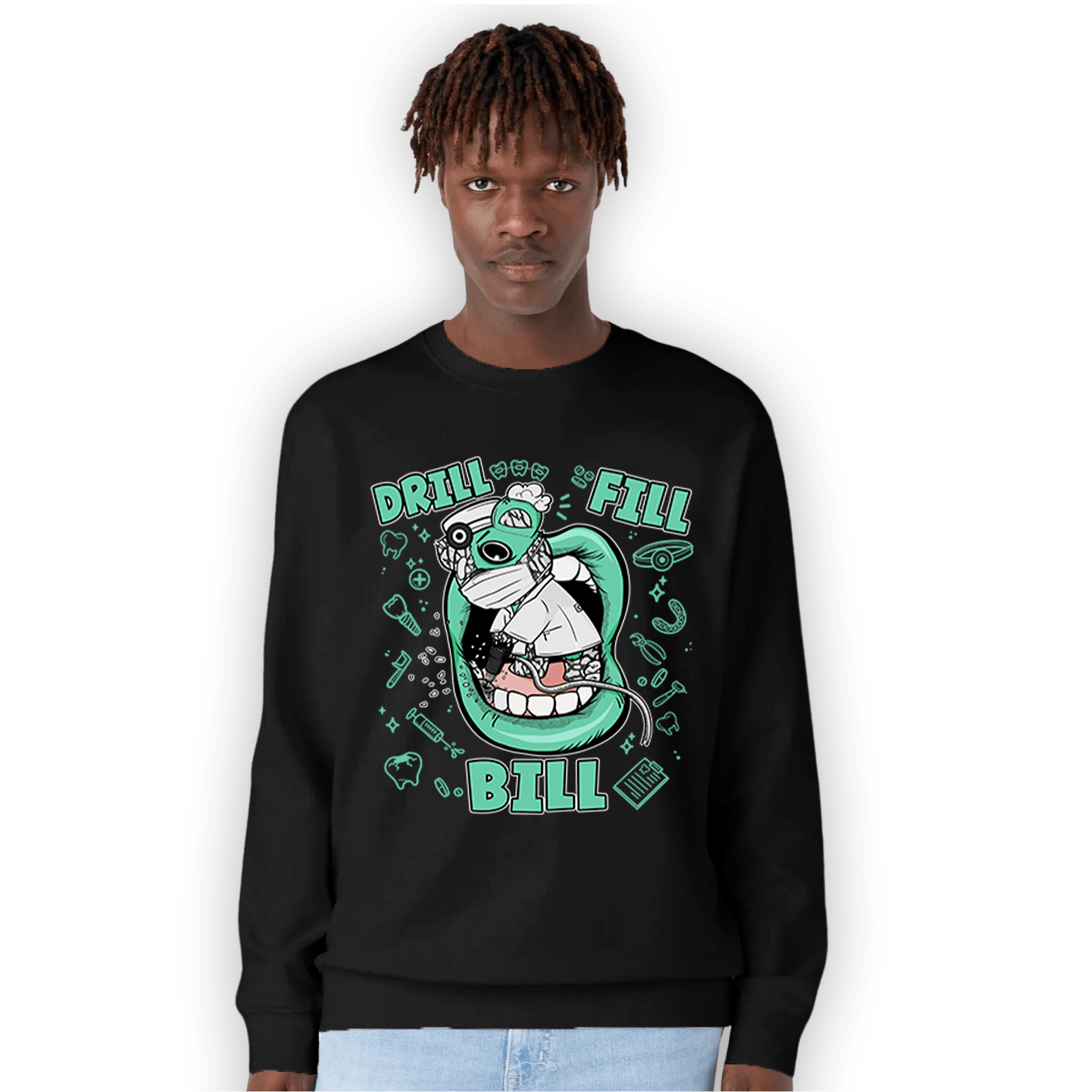 Green Glow 3s Sweatshirt Match BER The Dentist - NastyJamz