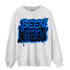 Royal Reimagined 1s Sweatshirt Match Become Different - NastyJamz