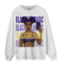 Field Purple 12s Sweatshirt Match Black Magic Girl Selfie - NastyJamz