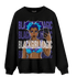 Aqua 6s Sweatshirt Match Black Magic Girl Selfie - NastyJamz