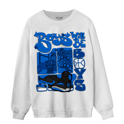Royal Reimagined 1s Sweatshirt Match Boys Will Be Boys - NastyJamz