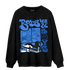 University Blue Toe 1s Sweatshirt Match Boys Will Be Boys - NastyJamz