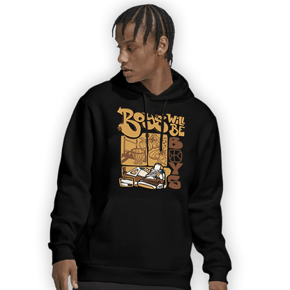 Cacao Wow 4s Hoodie Match Boys Will Be Boys - NastyJamz