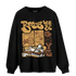 Cacao Wow 4s Sweatshirt Match Boys Will Be Boys - NastyJamz