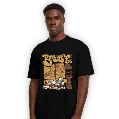 Cacao Wow 4s T Shirt Match Boys Will Be Boys - NastyJamz