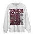 Burgundy 5s Sweatshirt Match Boys Will Be Boys - NastyJamz