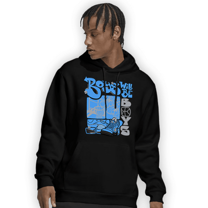 University Blue 5s Hoodie Match Boys Will Be Boys - NastyJamz