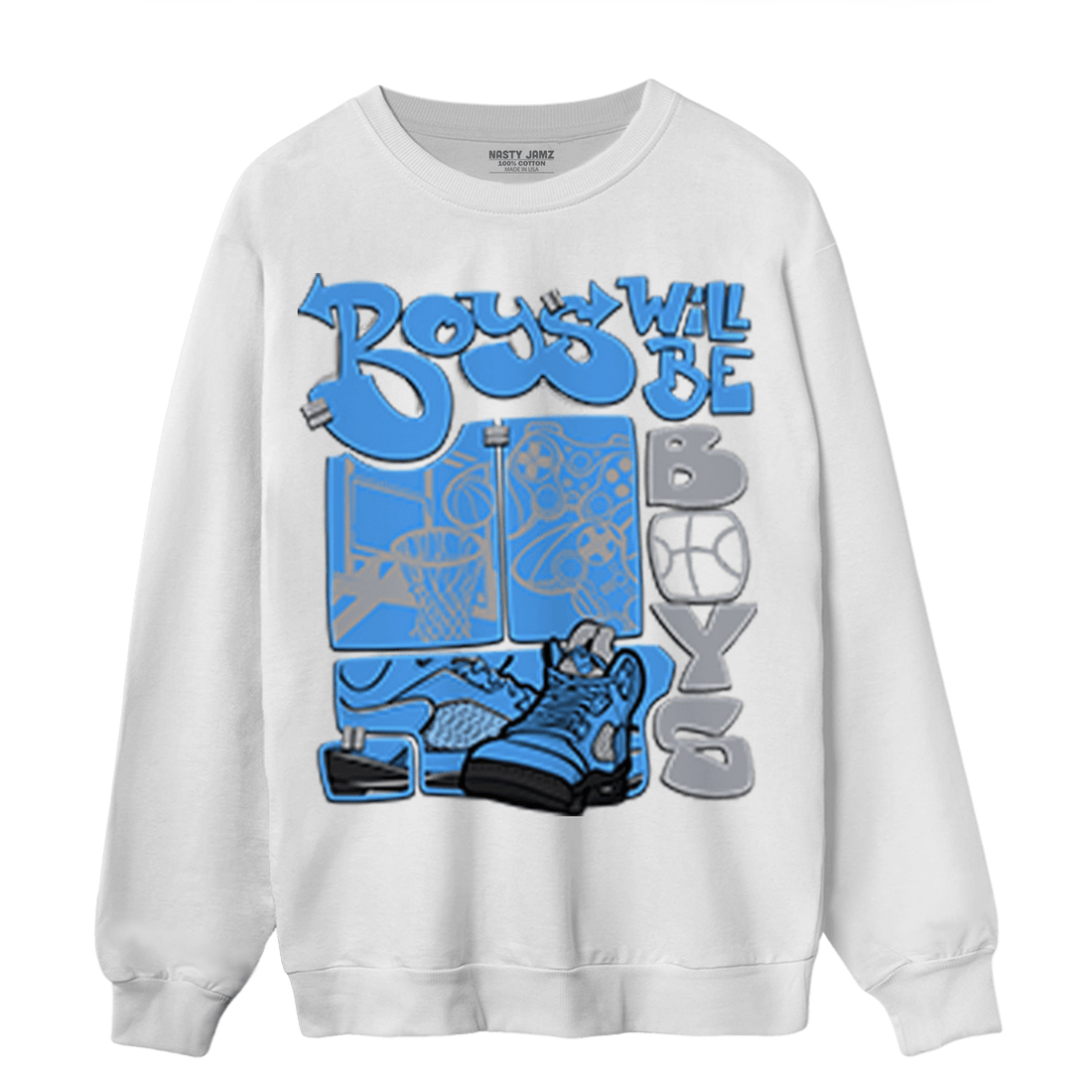 University Blue 5s Sweatshirt Match Boys Will Be Boys - NastyJamz