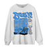 University Blue 5s Sweatshirt Match Boys Will Be Boys - NastyJamz