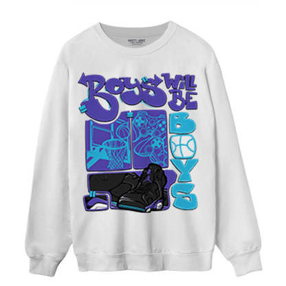 Aqua 6s Sweatshirt Match Boys Will Be Boys - NastyJamz
