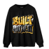 Mid SE Black Gold 1s Sweatshirt Match Built Different - NastyJamz