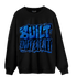 Royal Reimagined 1s Sweatshirt Match Built Different - NastyJamz
