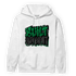 Lucky Green 3s Hoodie Match Built Different - NastyJamz